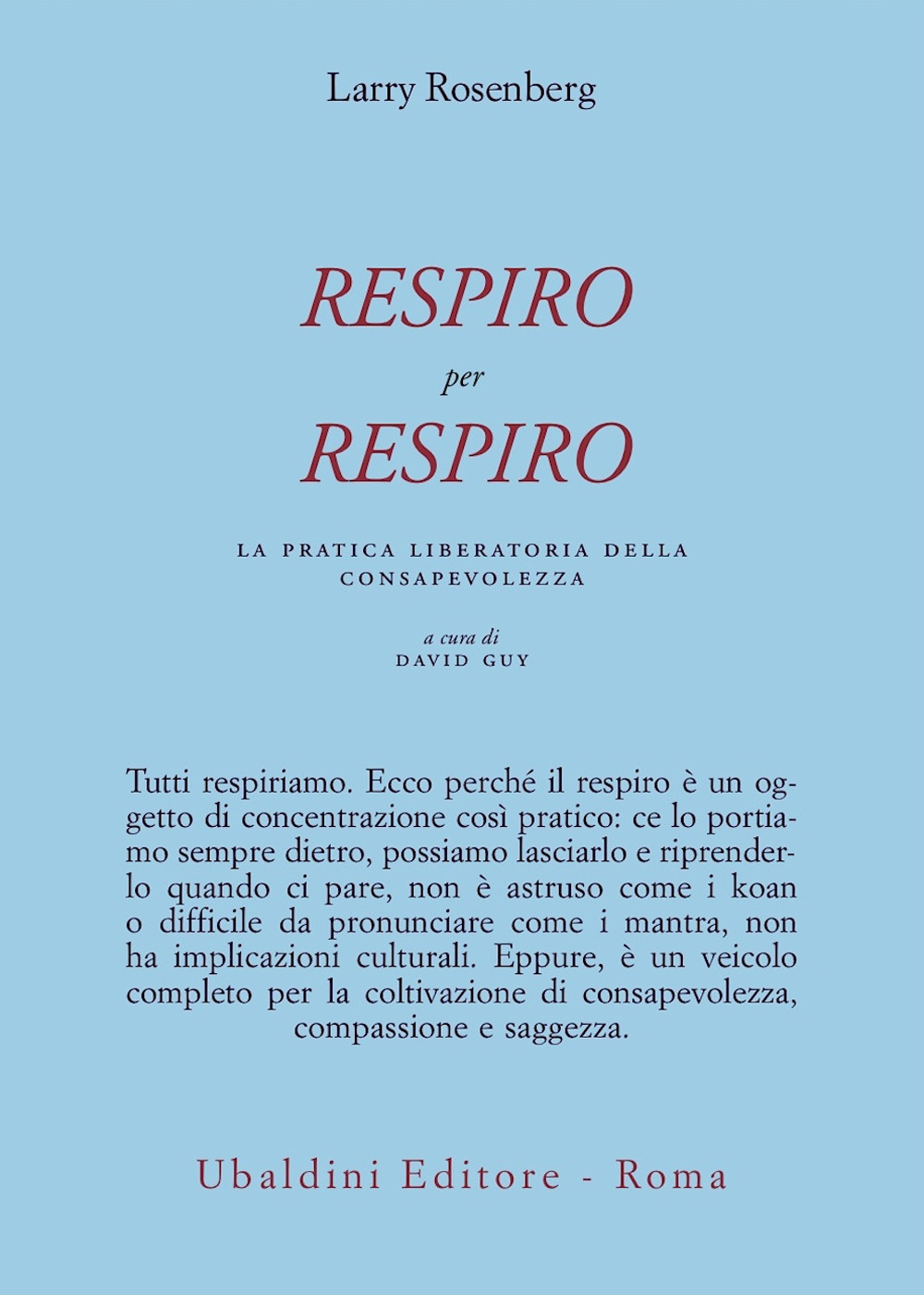 Respiro per respiro. La pratica liberatoria della consapevolezza