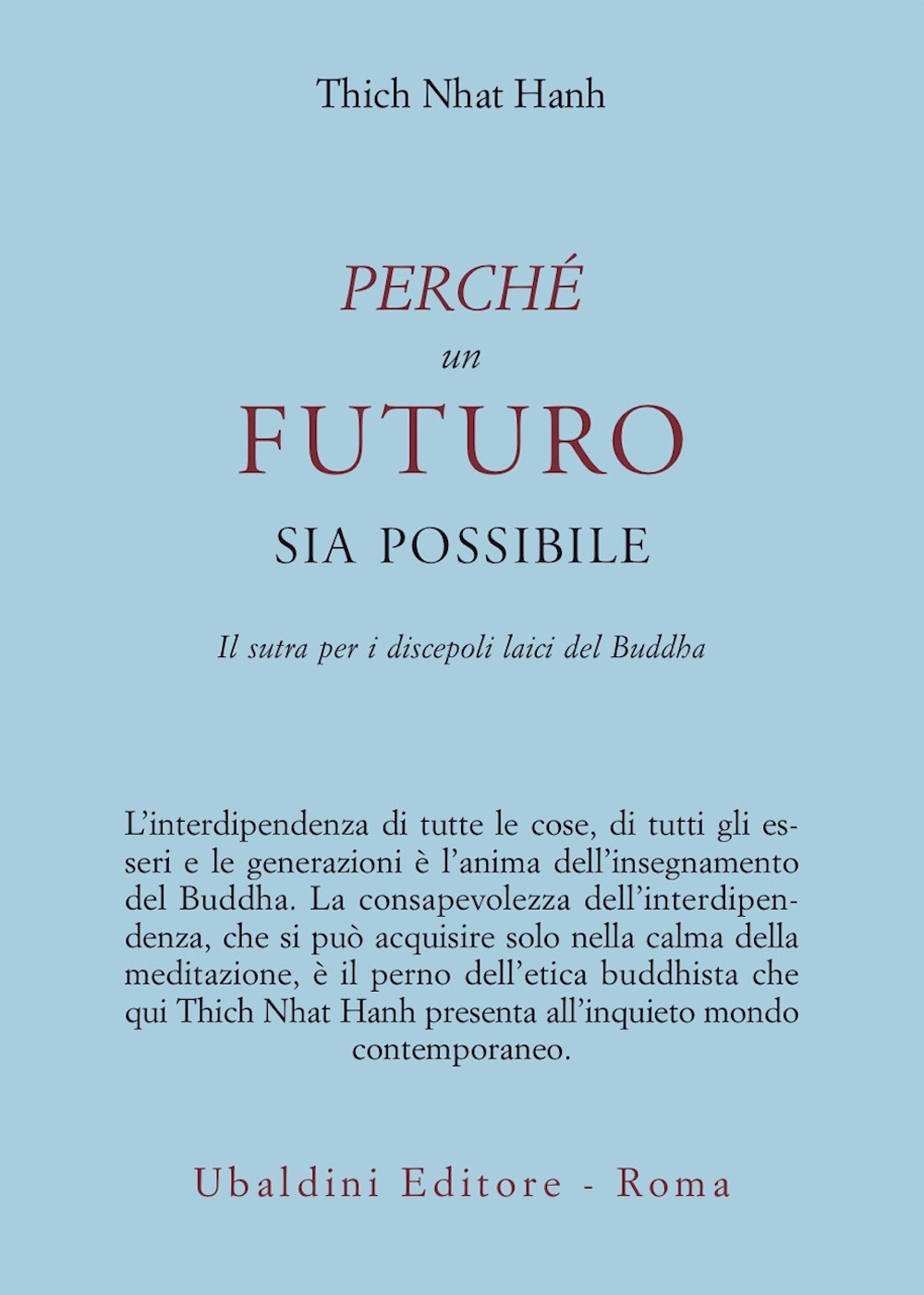 Perché un futuro sia possibile. Il sutra per i discepoli laici del Buddha