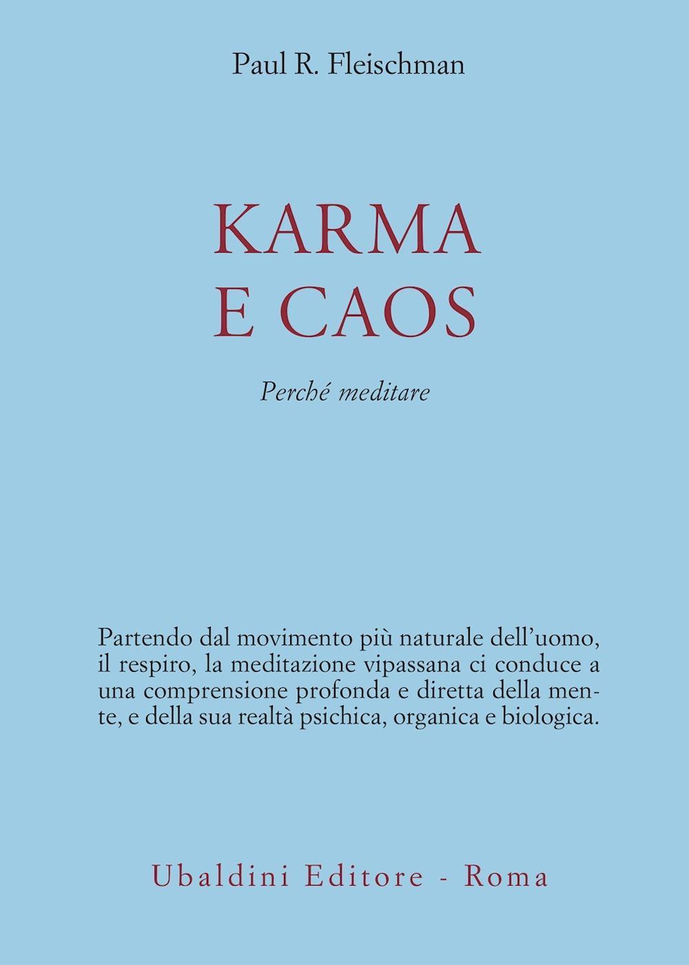 Karma e caos. Perché meditare