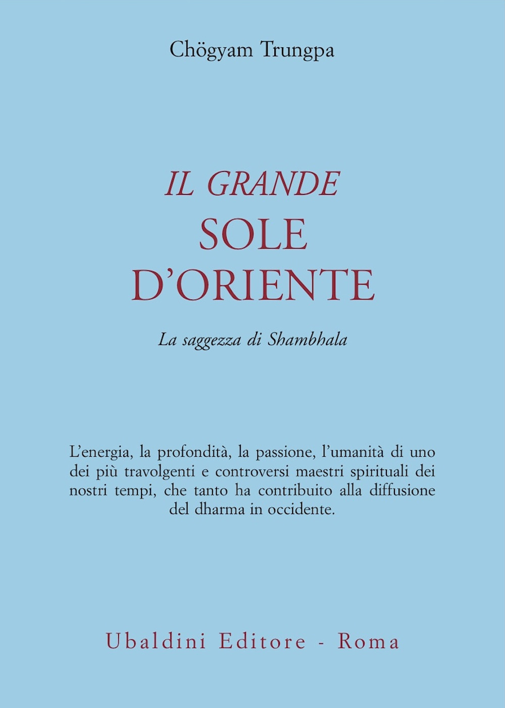 Il grande sole d'Oriente. La saggezza di Shambhala