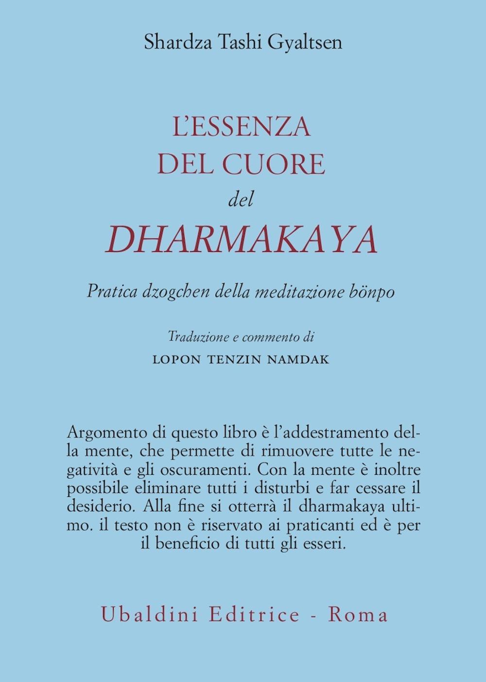 L'essenza del cuore del Dharmakaya. Pratica dzogchen della tradizione bönpo