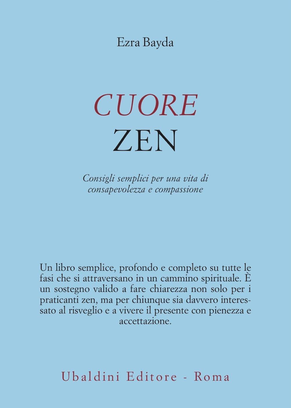 Cuore zen. Consigli semplici per una vita di consapevolezza e compassione