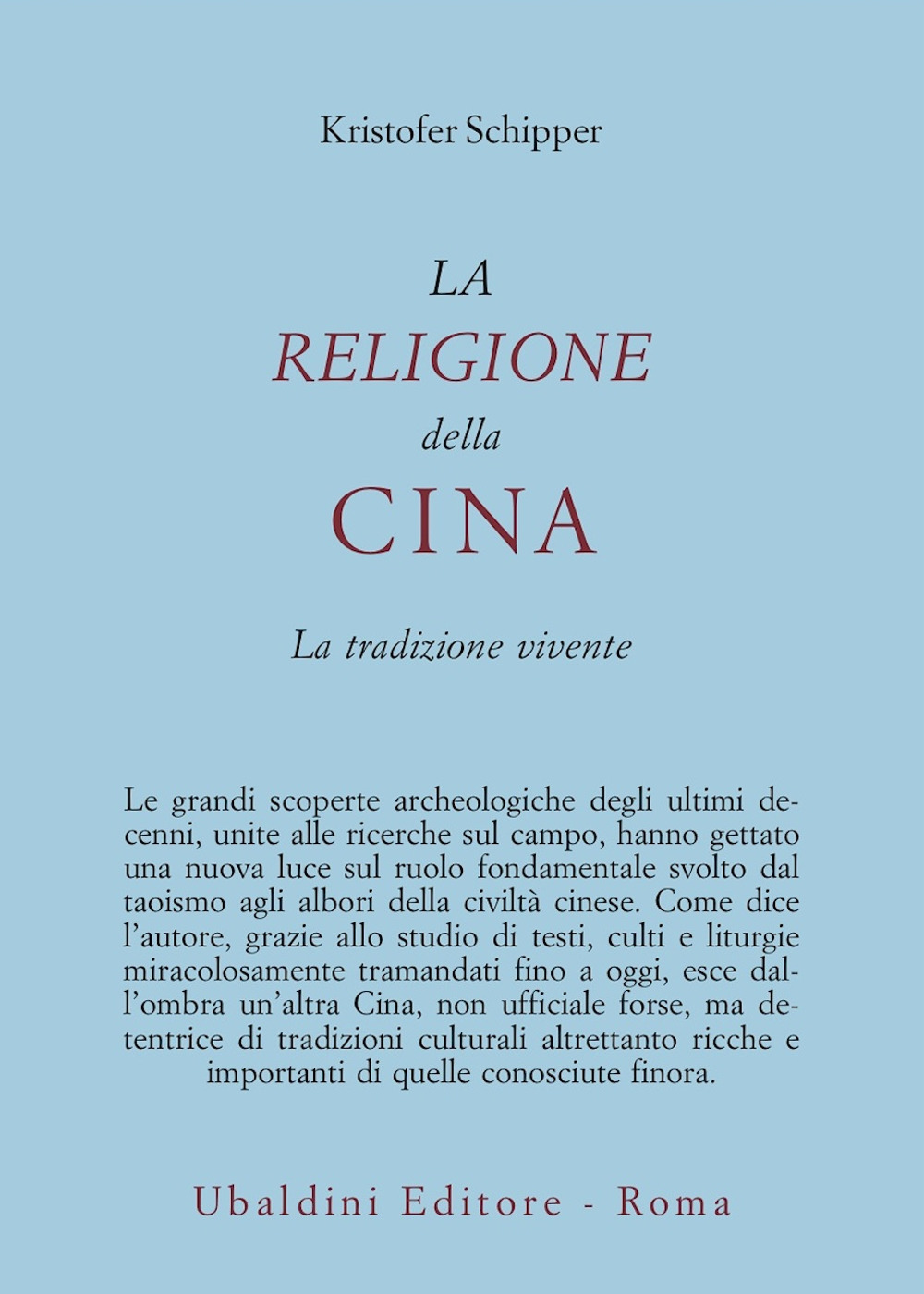 La religione della Cina. La tradizione vivente