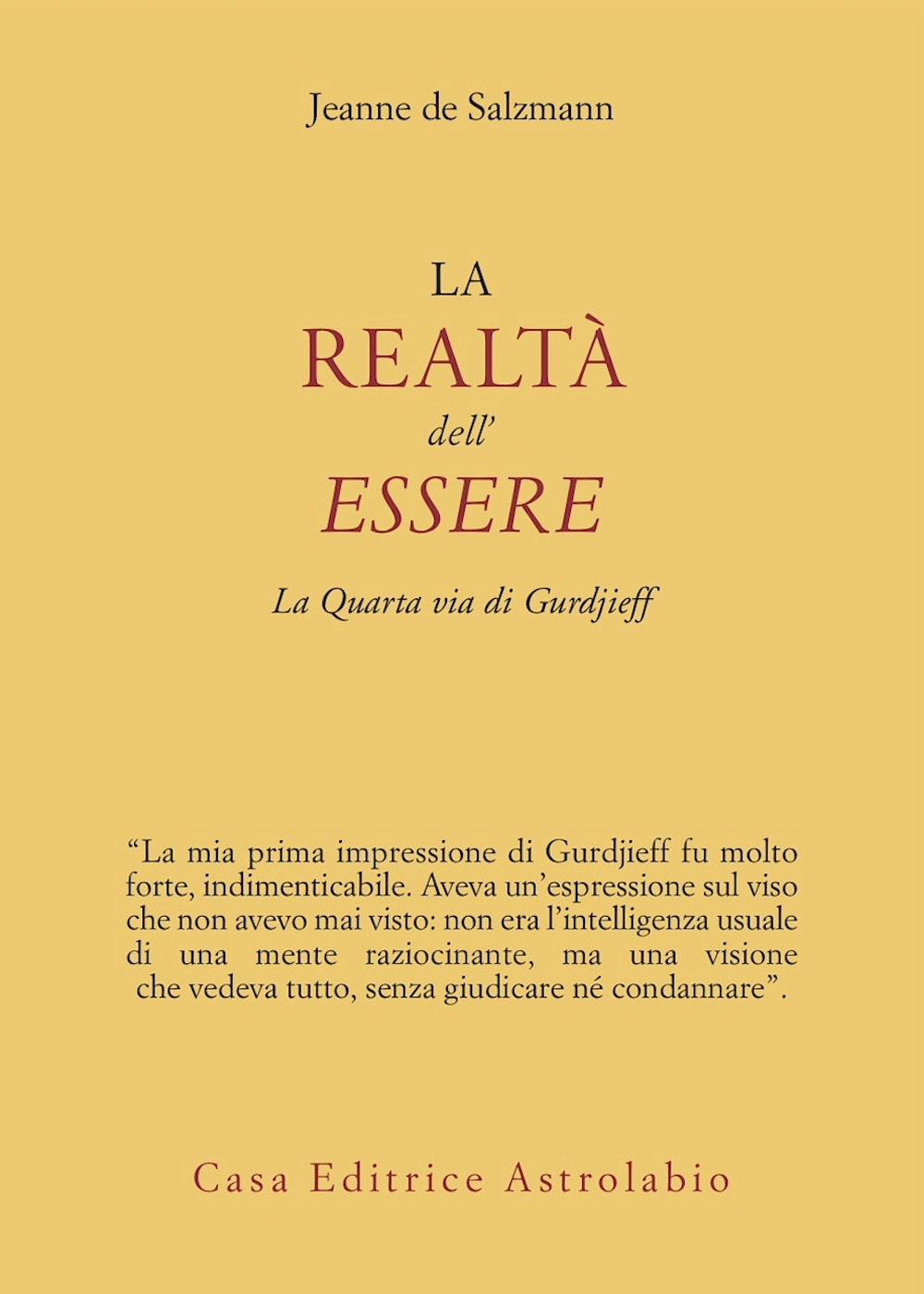 La realtà dell'essere. La quarta via di Gurdjieff