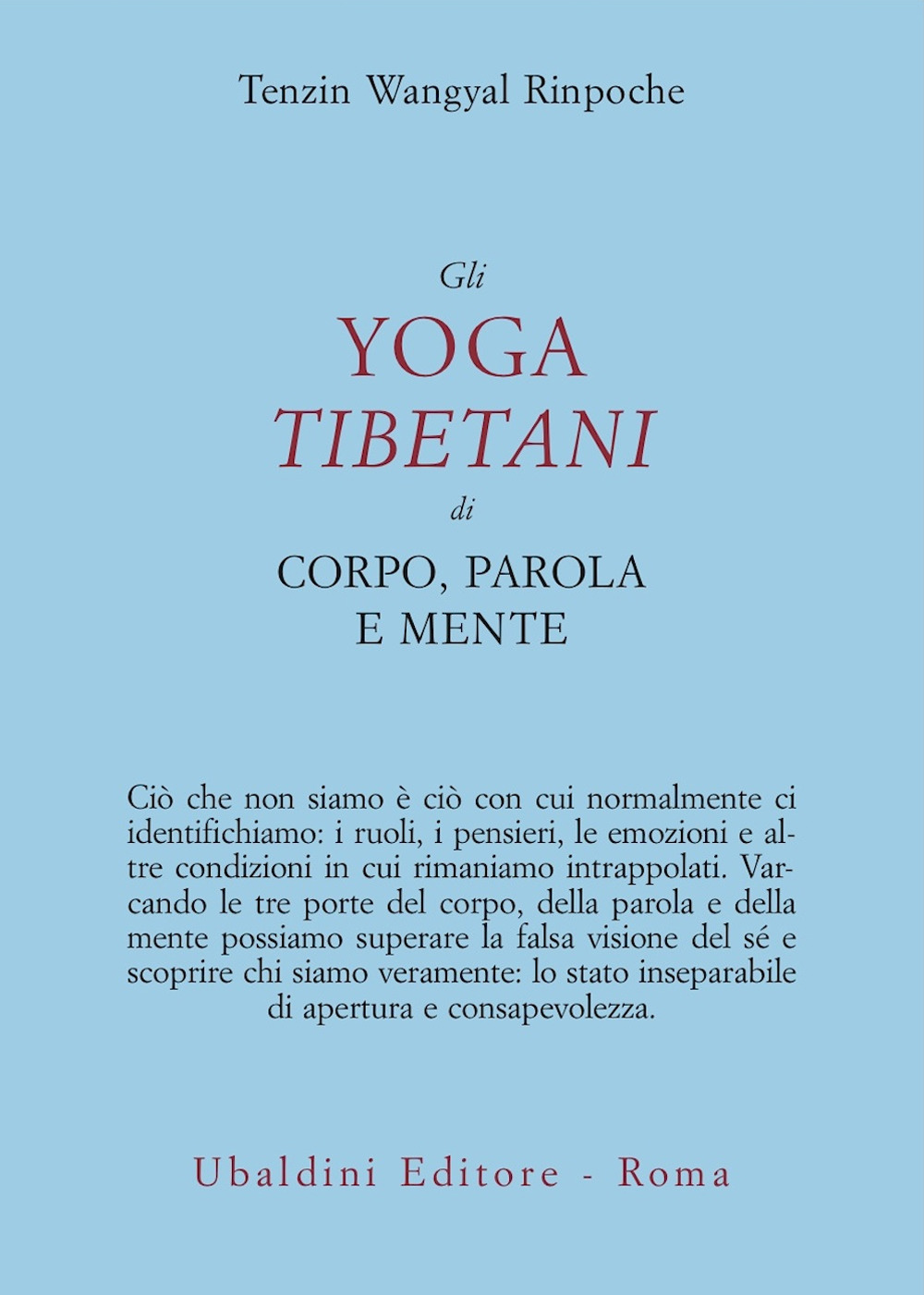 Gli yoga tibetani di corpo, parola e mente