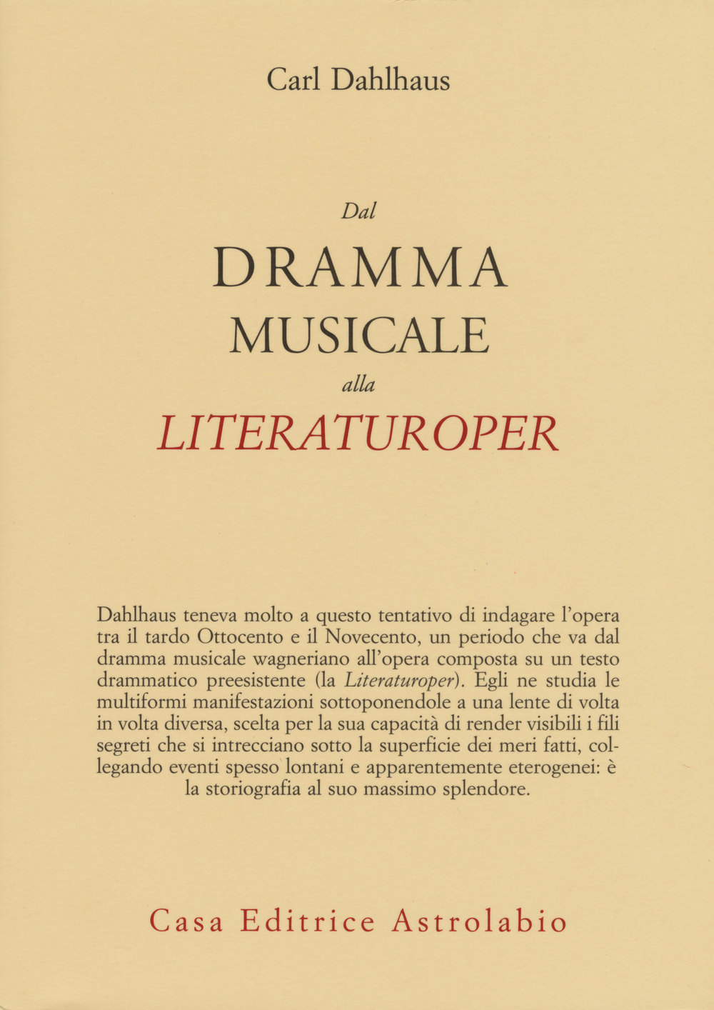 Dal dramma musicale alla Literaturoper