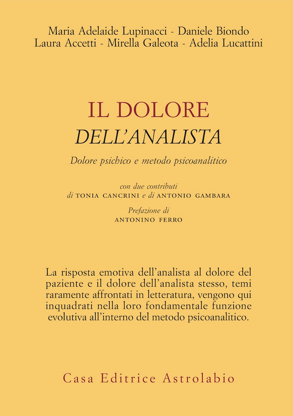 Il dolore dell'analista. Dolore psichico e metodo psicoanalitico