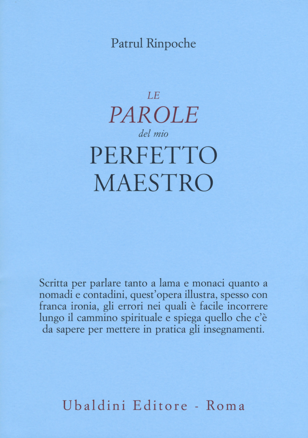 Le parole del mio perfetto maestro