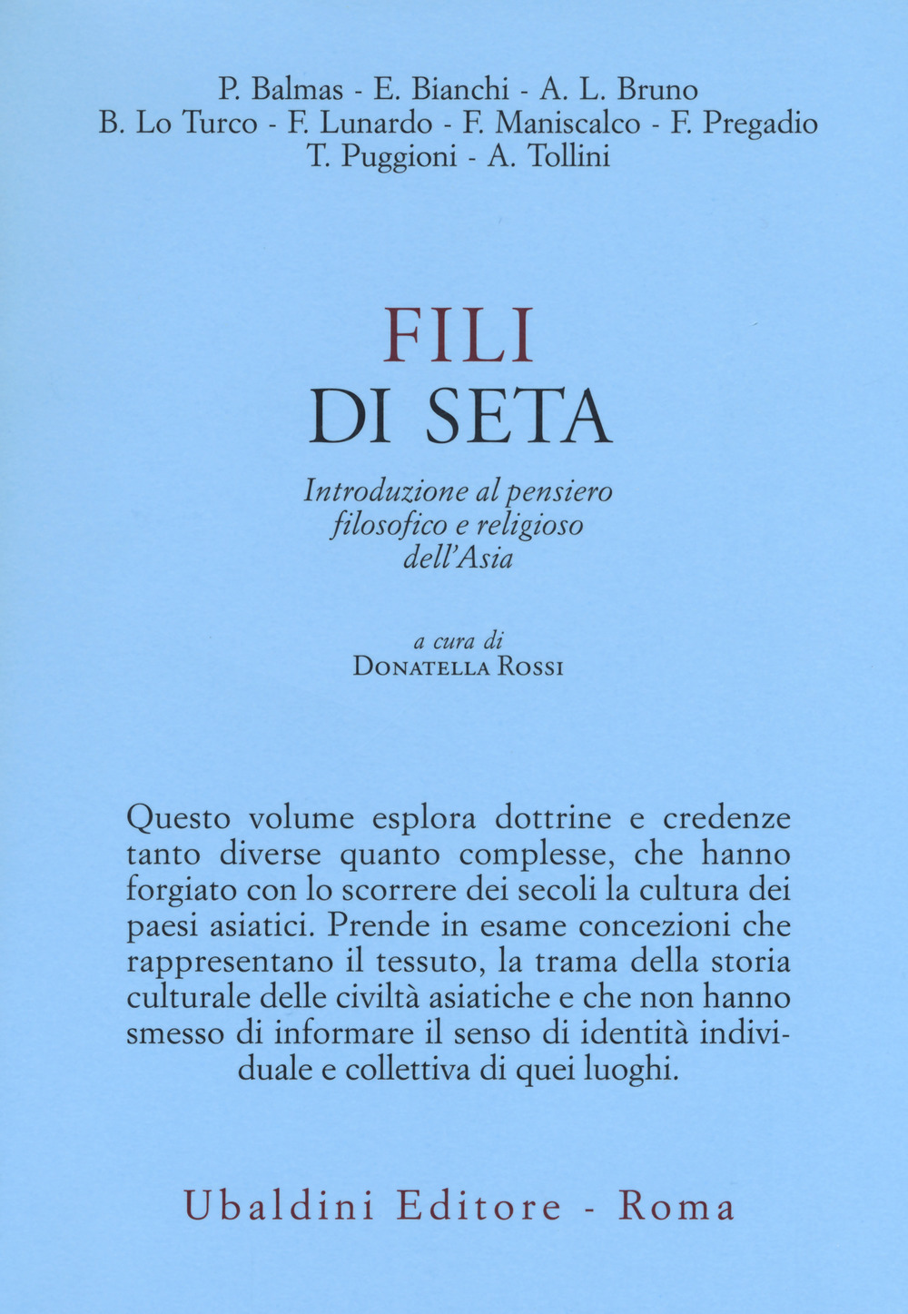 Fili di seta. Introduzione al pensiero filosofico e religioso dell'Asia