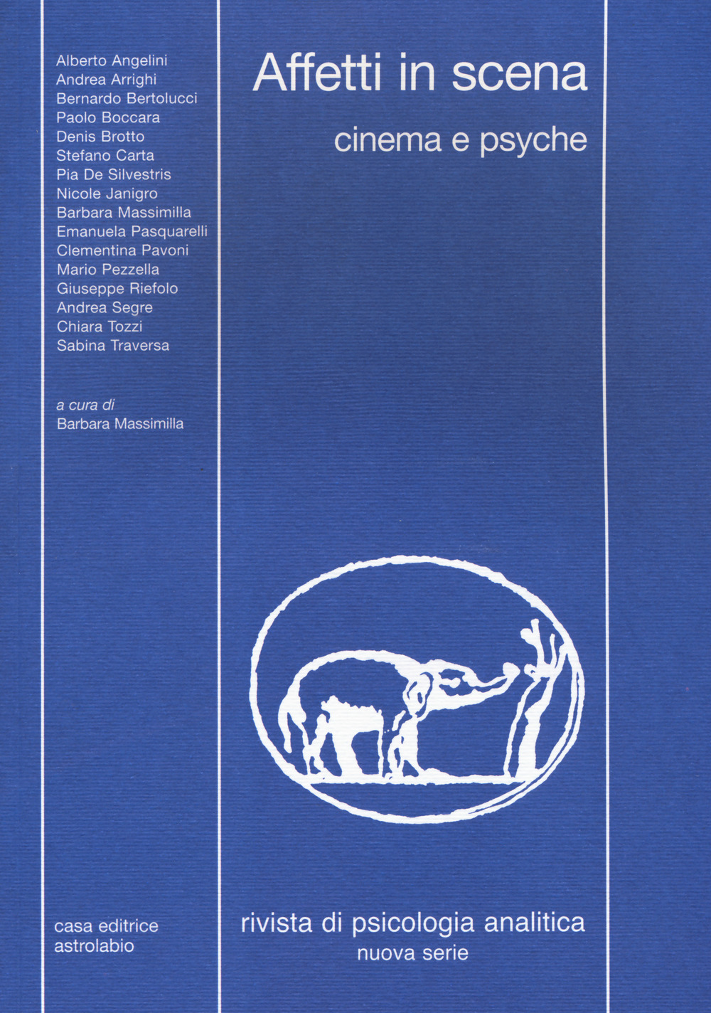 Rivista di psicologia analitica. Nuova serie (2017). Vol. 44: Affetti in scena. Cinema e psyche