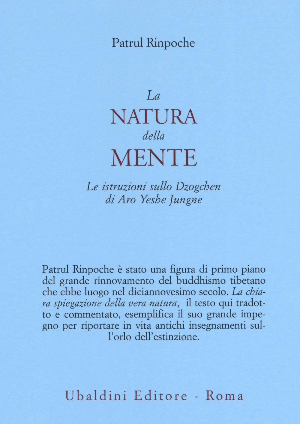 La natura della mente. Le istruzioni sullo Dzogchen di Aro Yeshe Jungne