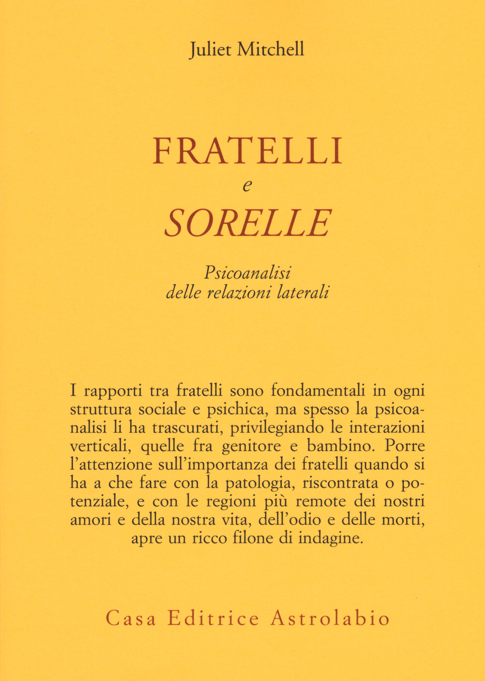 Fratelli e sorelle. Psicoanalisi delle relazioni laterali