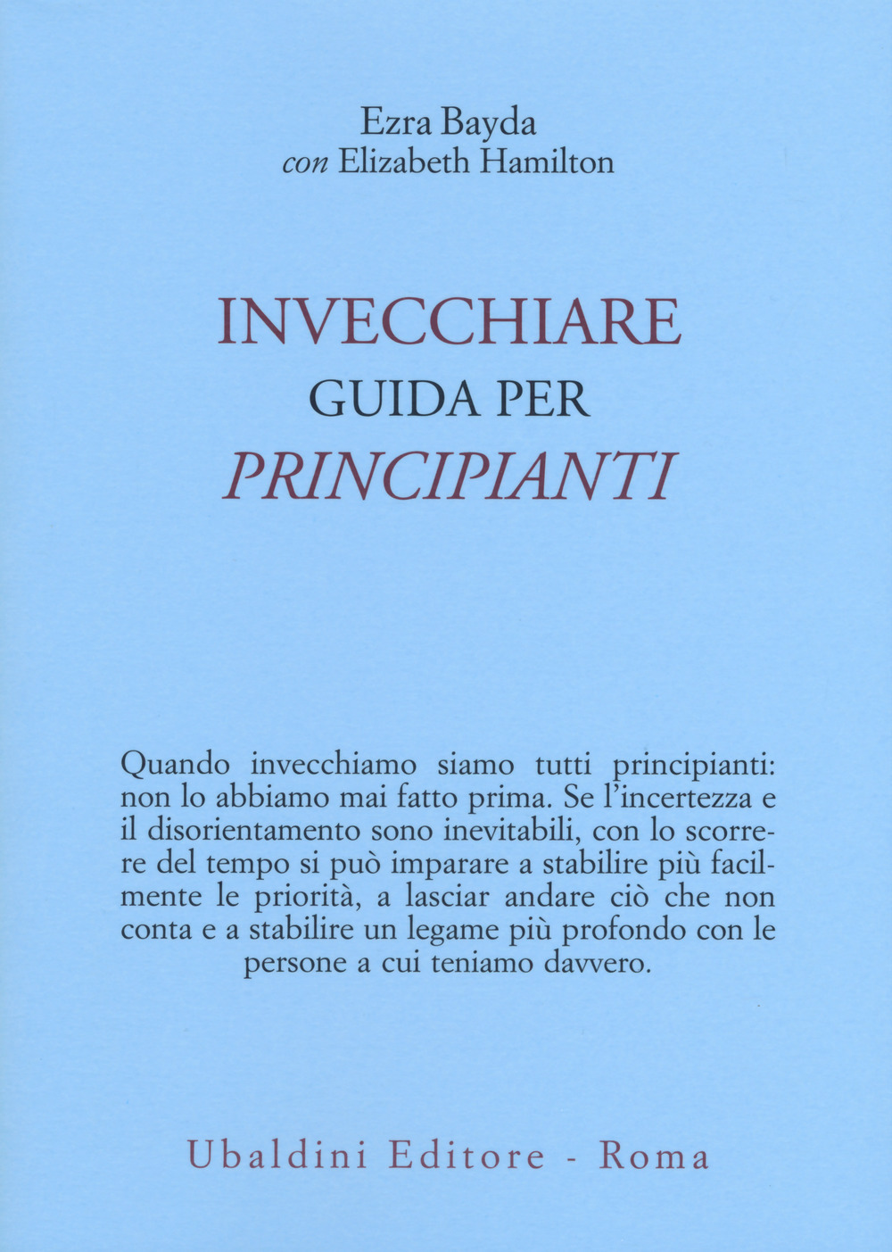 Invecchiare. Guida per principianti