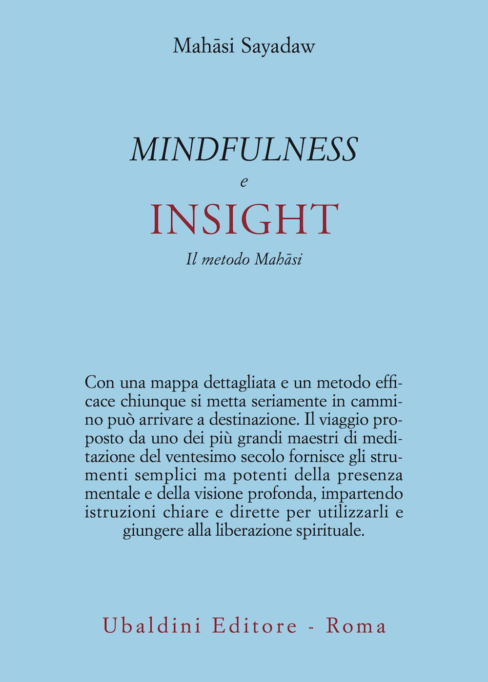 Mindfulness e insight. Il metodo Mahâsi