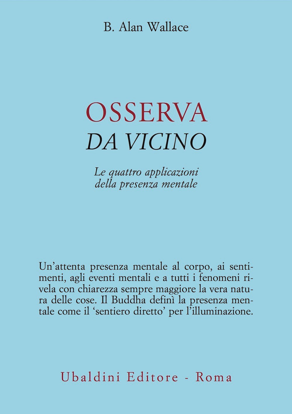 Osserva da vicino. Le quattro applicazioni della presenza mentale