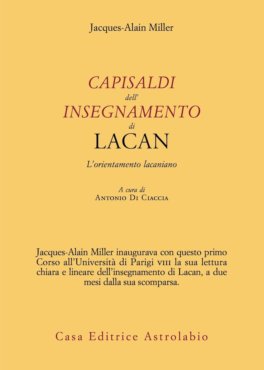 Capisaldi dell'insegnamento di Lacan. L'orientamento lacaniano