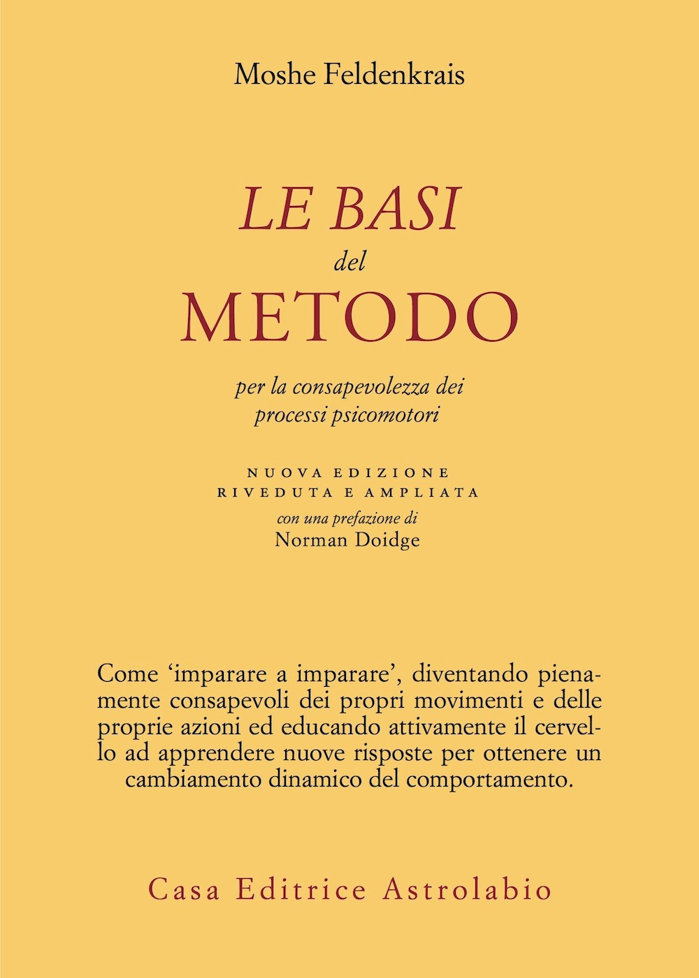 Le basi del metodo per la consapevolezza dei processi psicomotori. Nuova ediz.