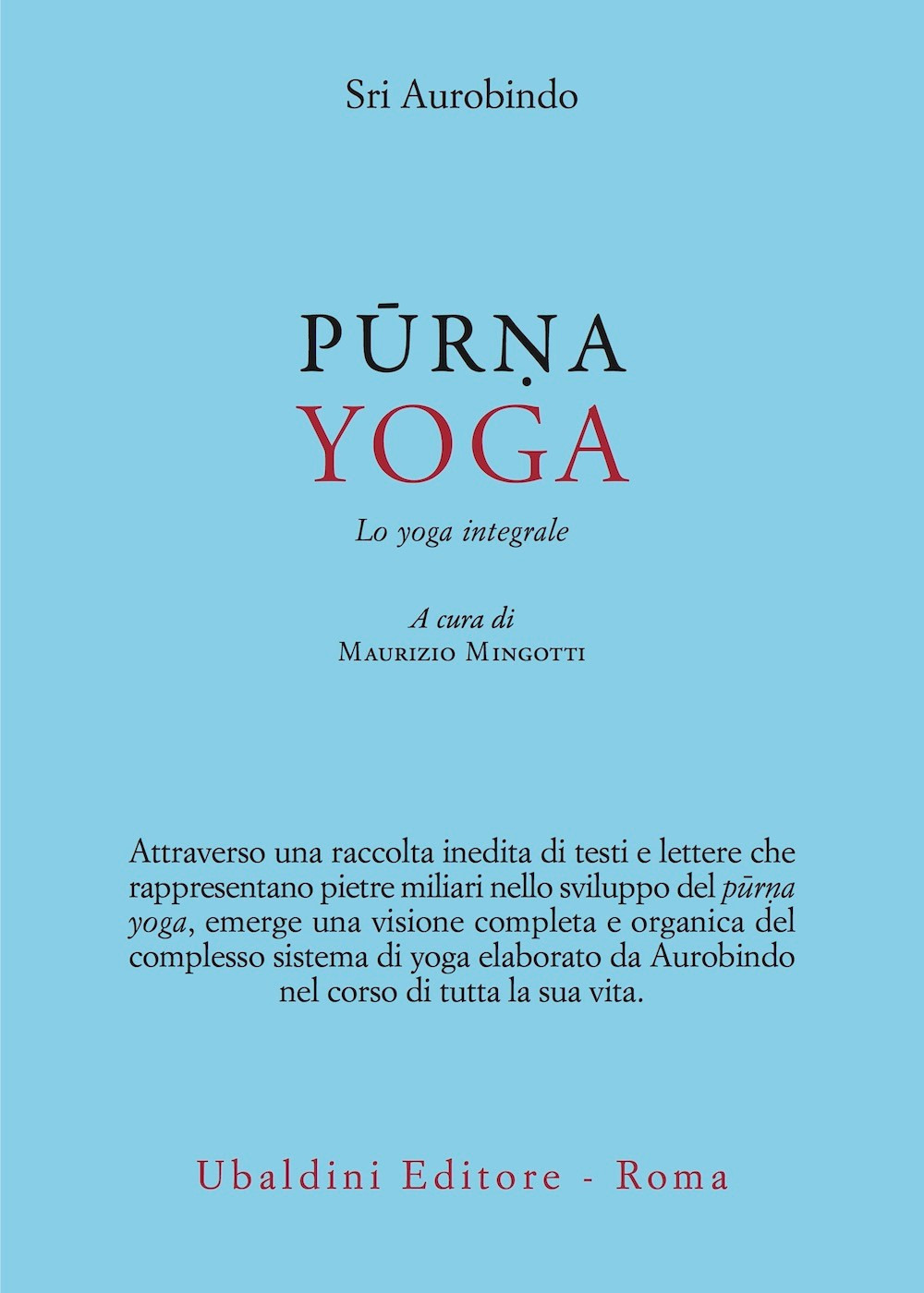 Purna yoga. Lo yoga integrale