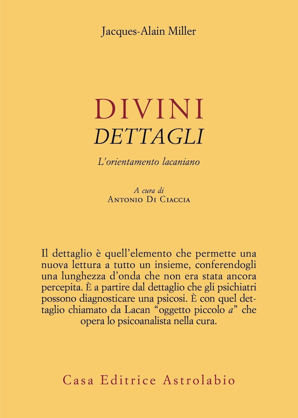 Divini dettagli. L'orientamento lacaniano