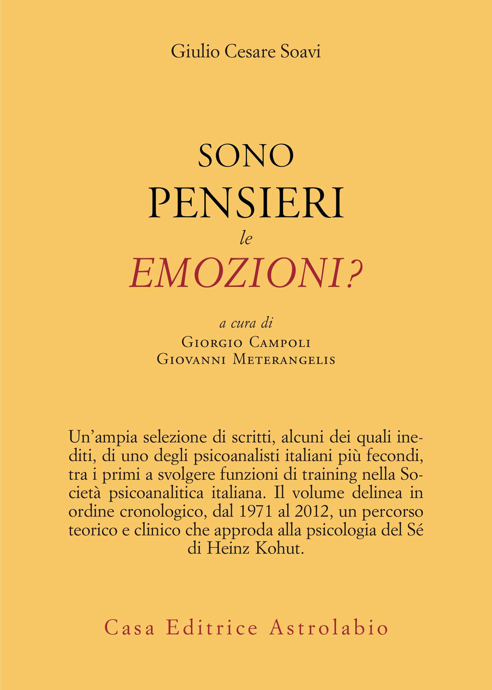 Sono pensieri le emozioni?