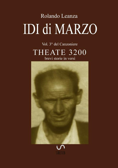 Canzoniere Theate 3200. Brevi storie in versi. Vol. 3: Idi di marzo