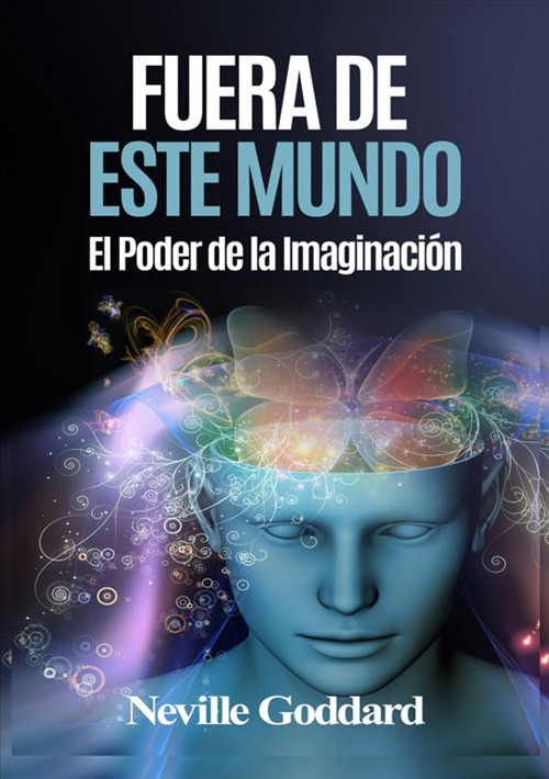 Fuera de este mundo. El poder de la imaginación