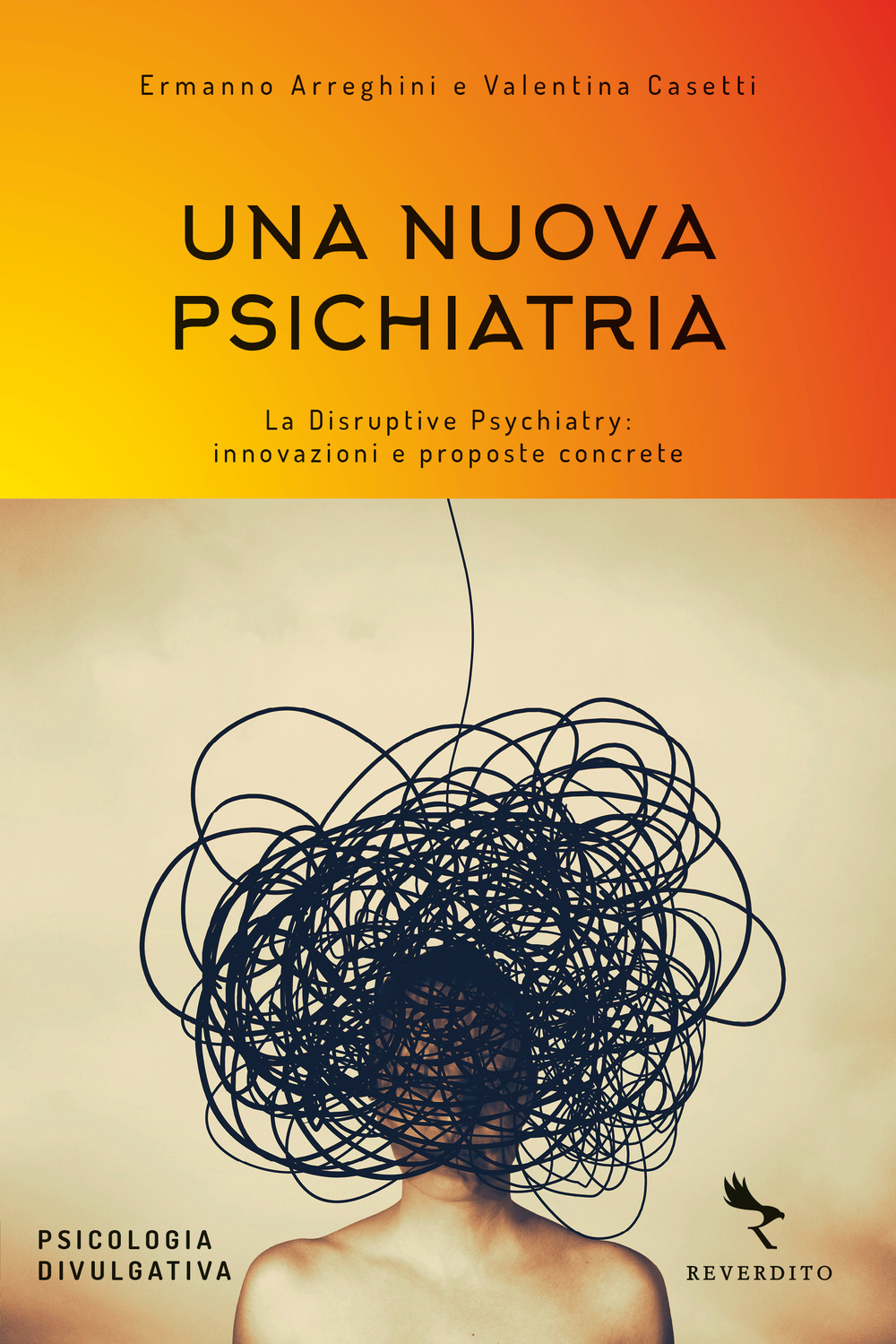 Una nuova psichiatria. La disruptive psychiatry: innovazioni e proposte concrete