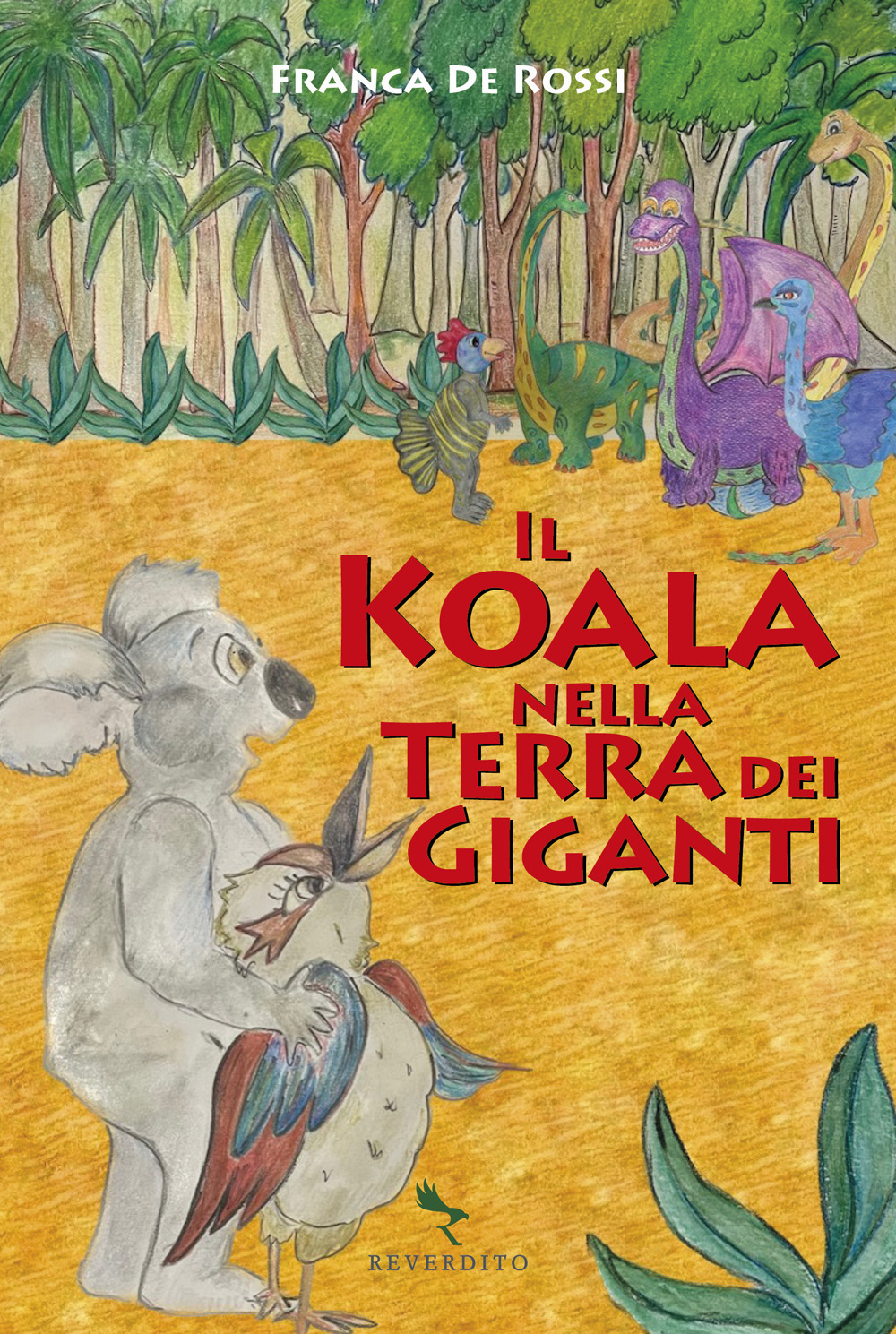 Koala nella terra dei giganti. Ediz. a colori