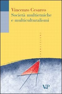 Società multietniche e multiculturalismi