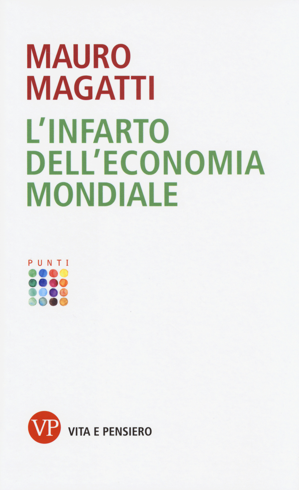 L'infarto dell'economia mondiale