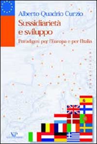 Sussidiarietà e sviluppo. Paradigmi per l'Europa e per l'Italia