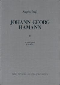Johann Georg Hamann. Vol. 2: In domo patris (1760-1763)