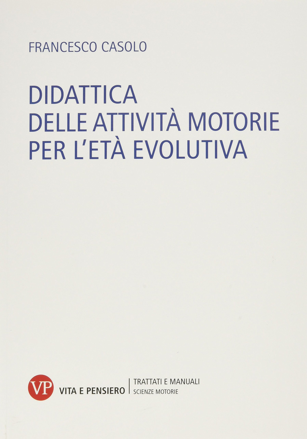 Didattica delle attività motorie per l'età evolutiva