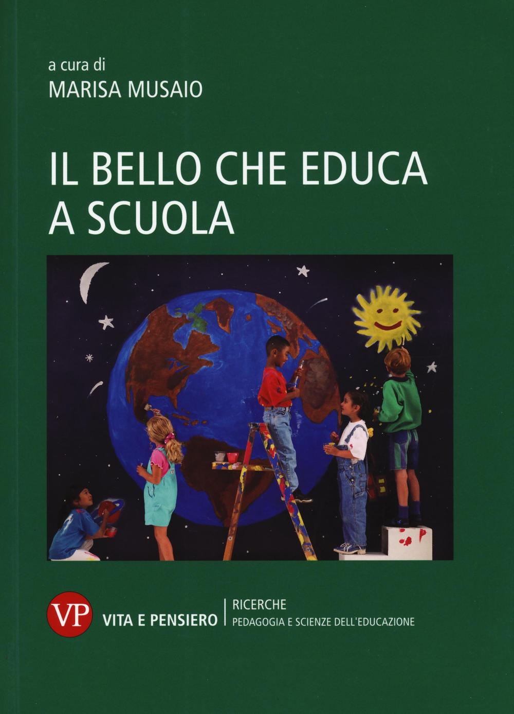 BELLO CHE EDUCA ANCHE A SCUOLA (IL) - 9788834332313