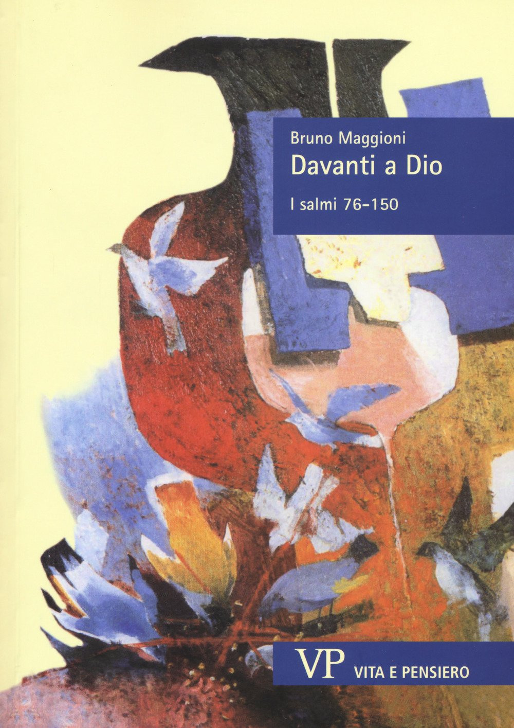 Davanti a Dio. I salmi 76-150. Nuova ediz.. Vol. 2: I Salmi 76-150