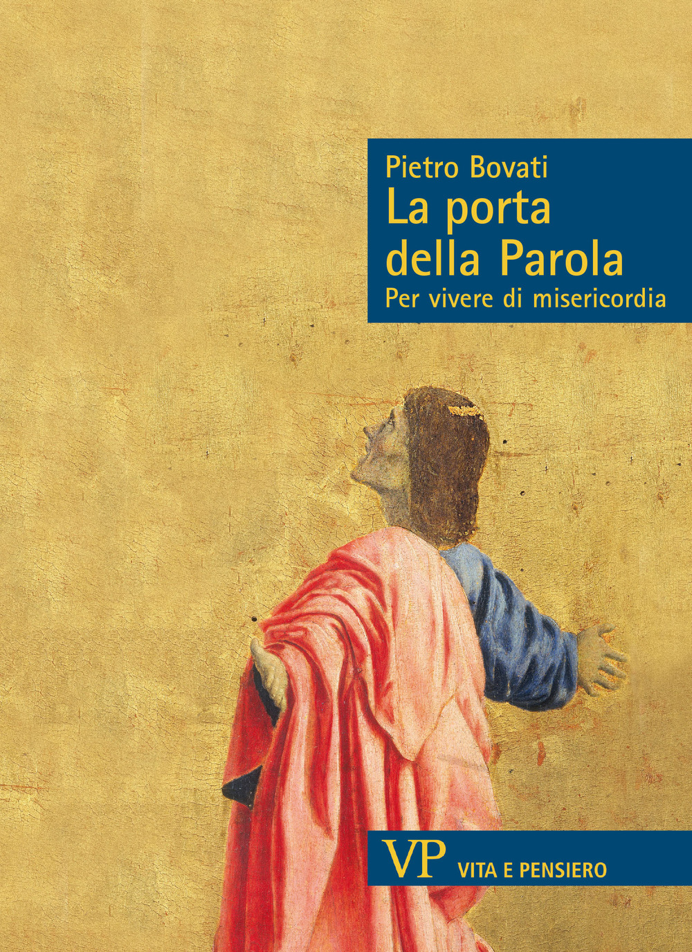 La parola della porta. Per vivere di misericordia