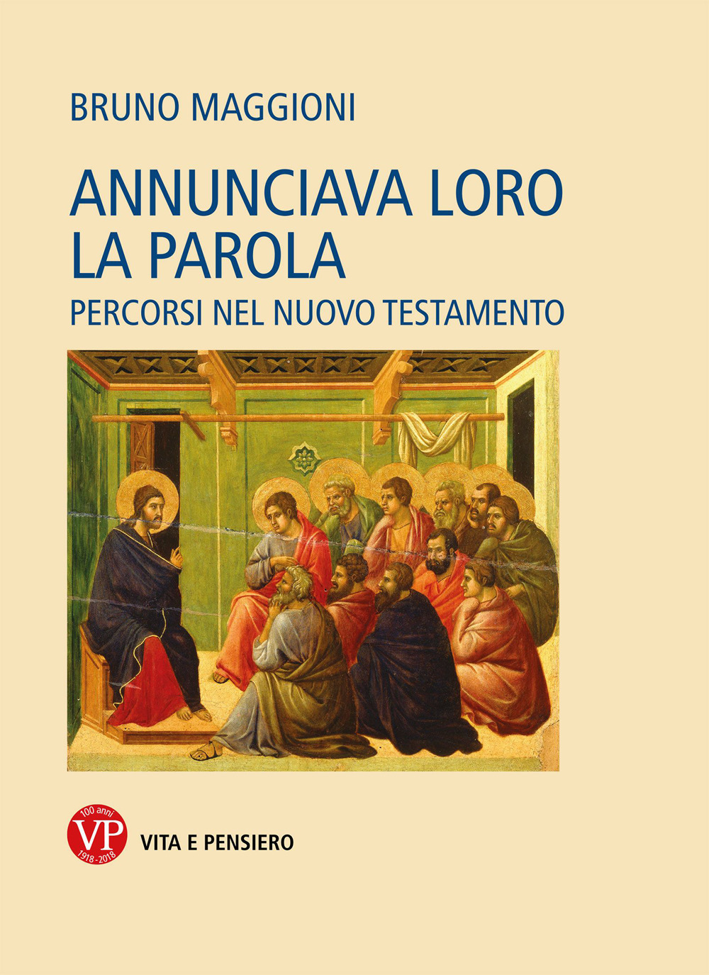 Annunciava loro la Parola. Percorsi nel Nuovo Testamento