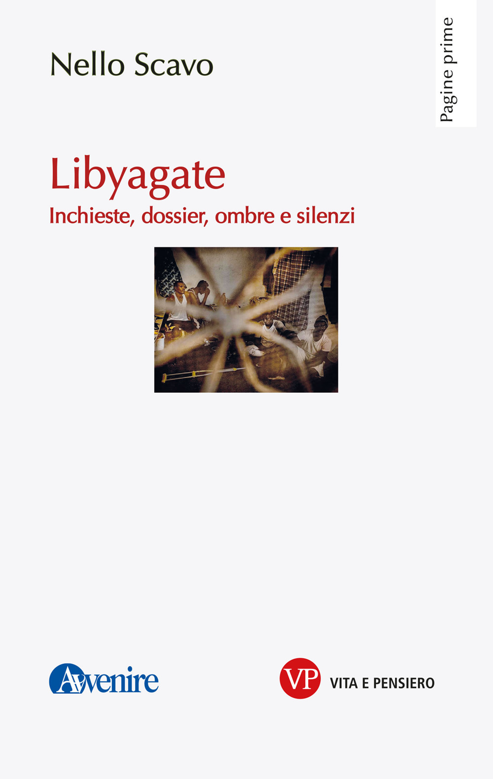 Libyagate. Inchieste, dossier, ombre e silenzi