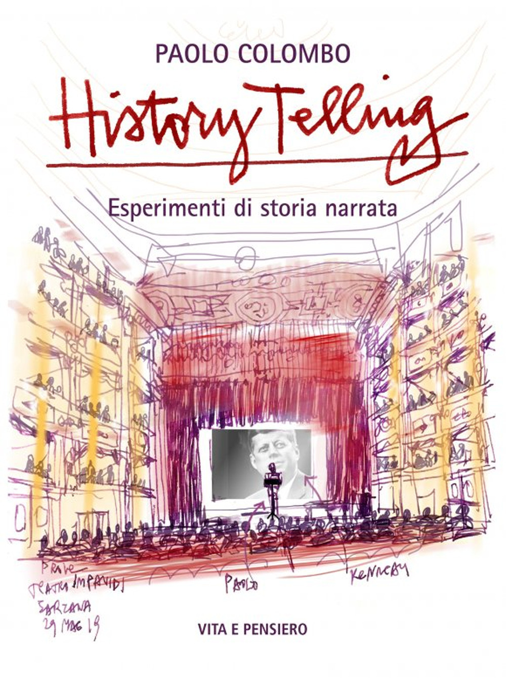 HISTORY TELLING. ESPERIMENTI DI STORIA NARRATA - Colombo Paolo - 9788834343111