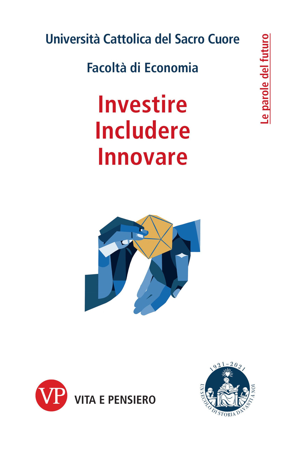 Innovare, intraprendere, investire