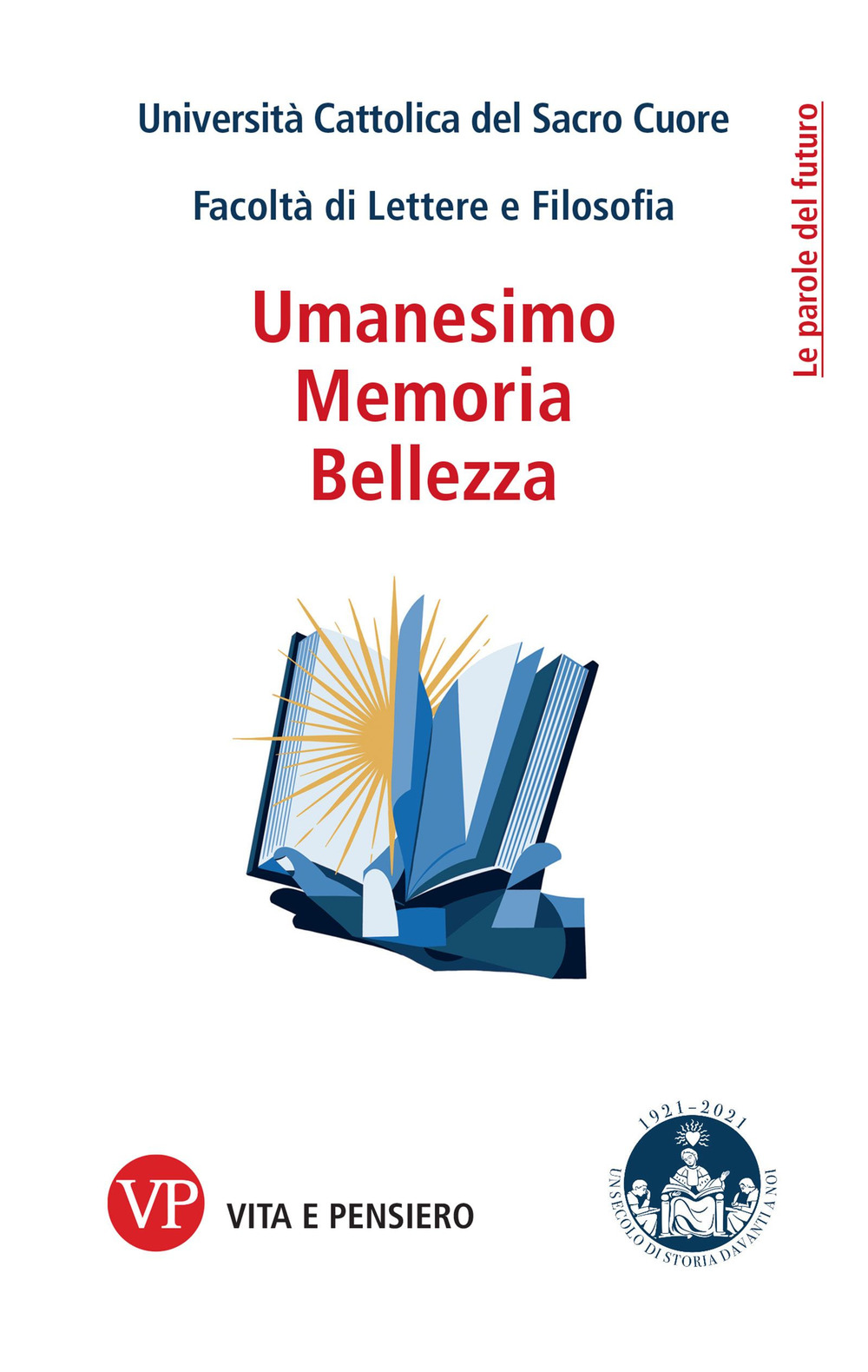 Memoria, umanesimo, bellezza