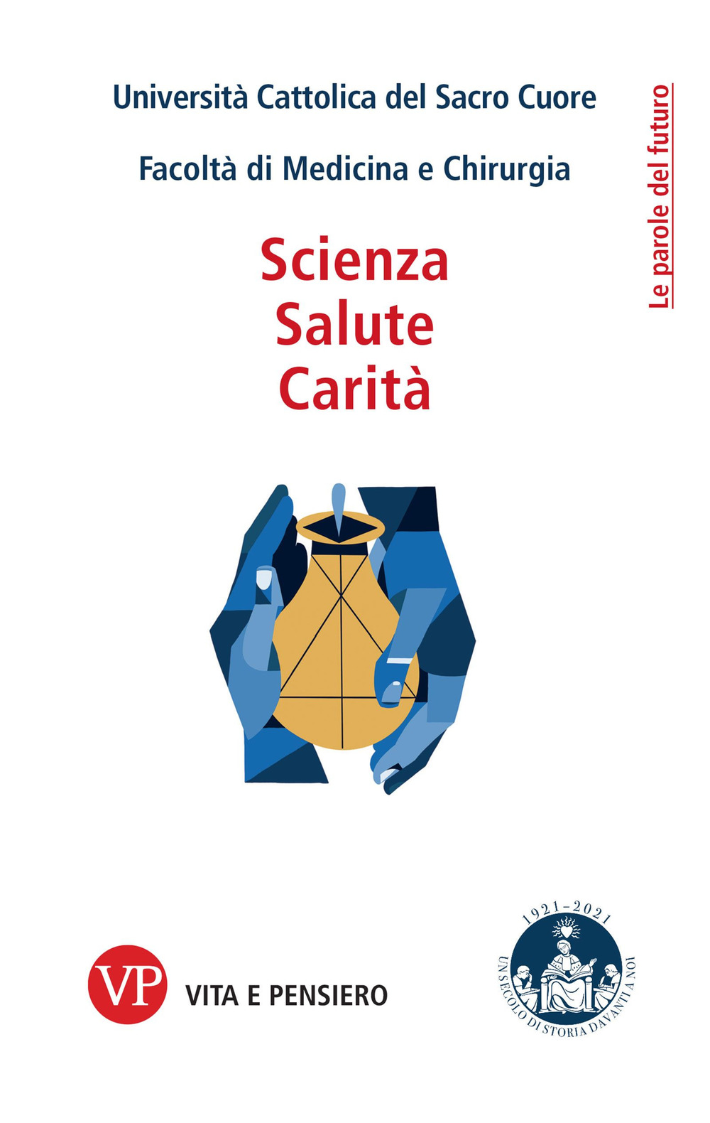 Scienza, salute, carità