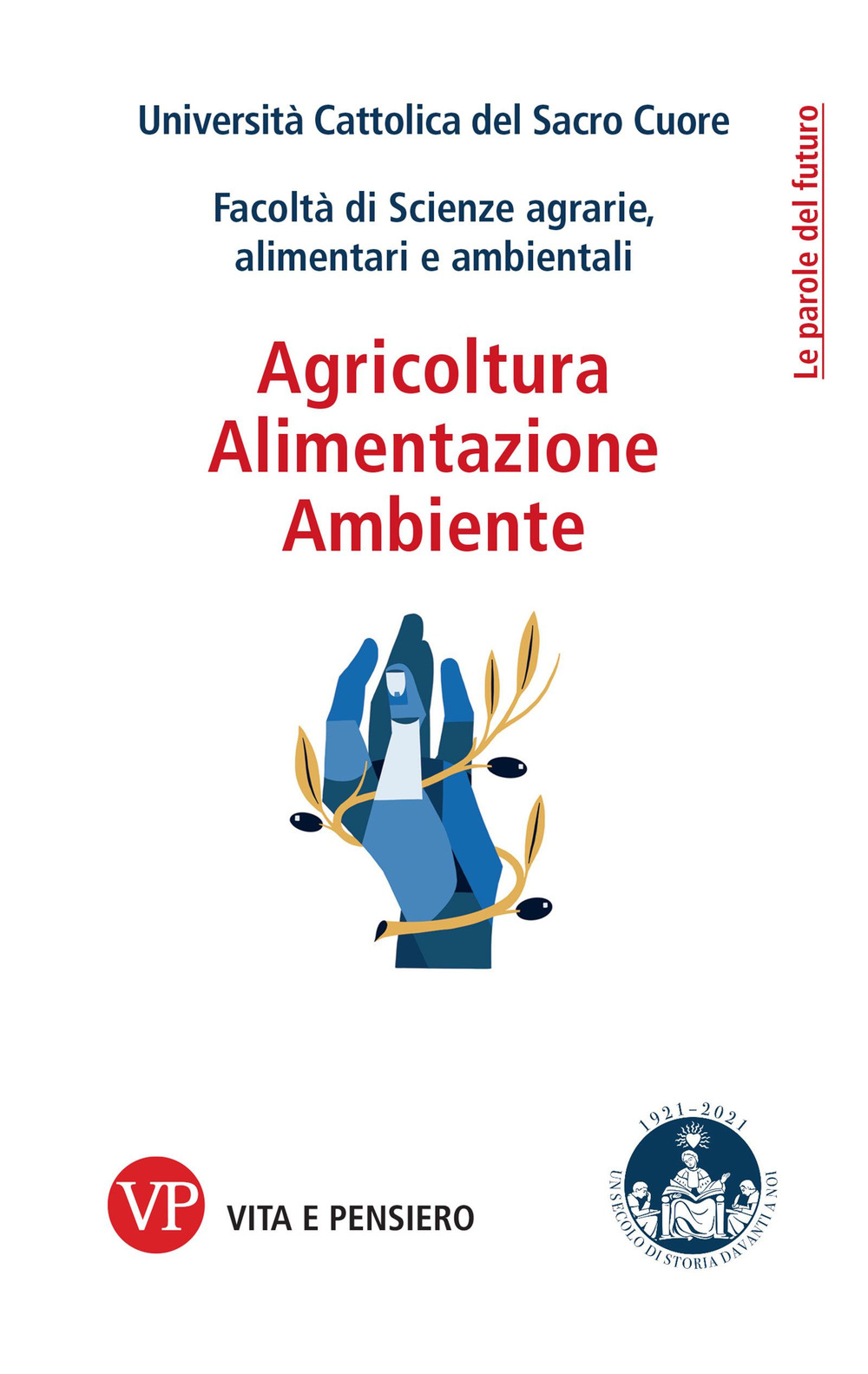 Agricoltura, alimentazione, ambiente