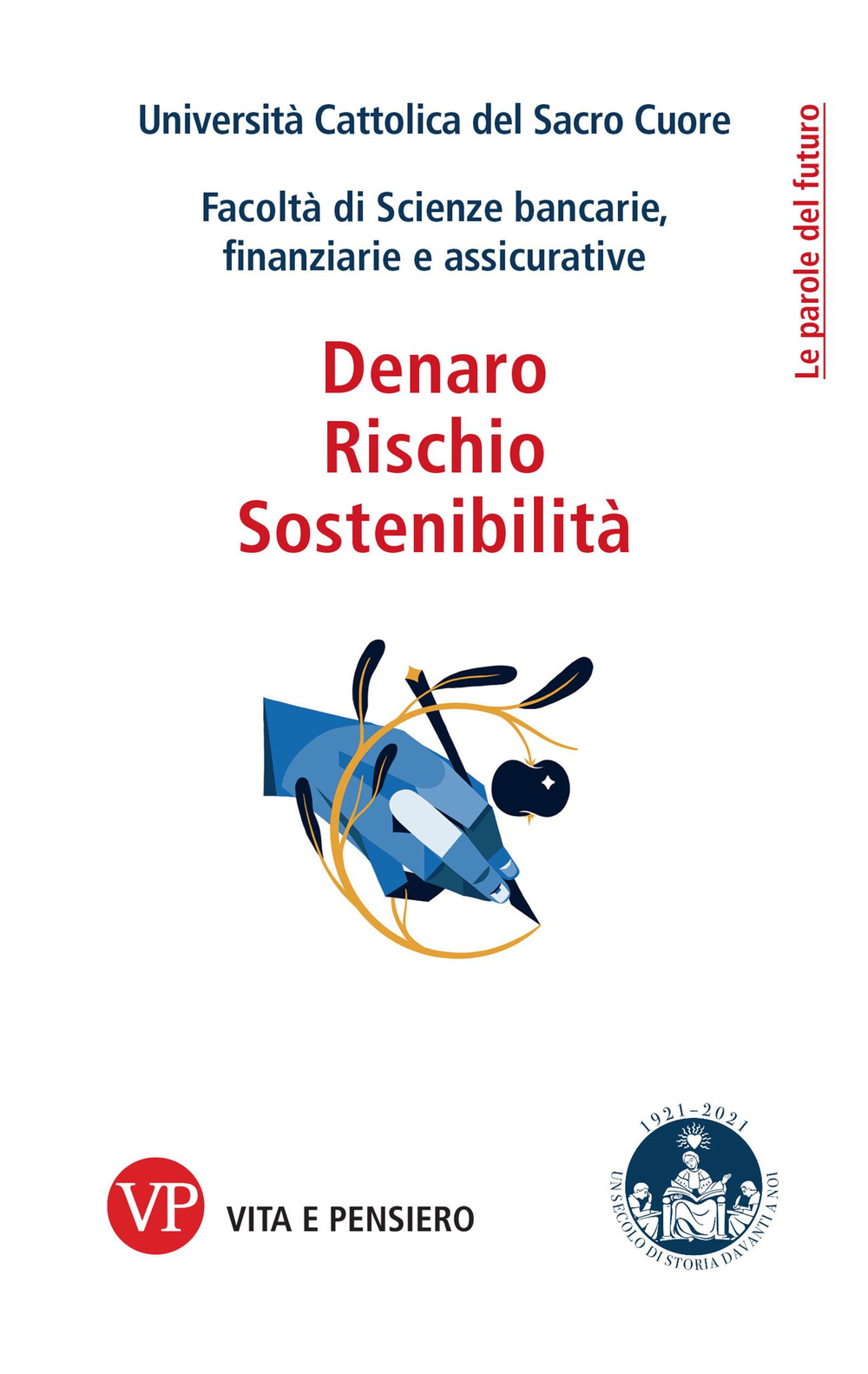 Denaro, rischio, sostenibilità