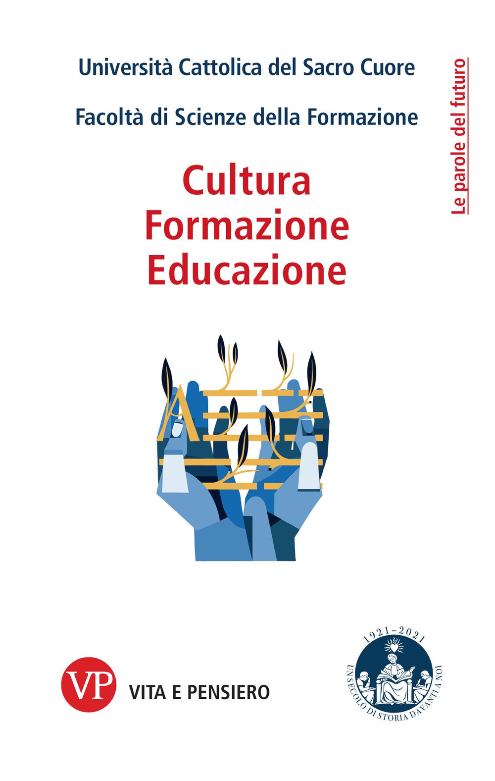 Cultura, formazione, educazione