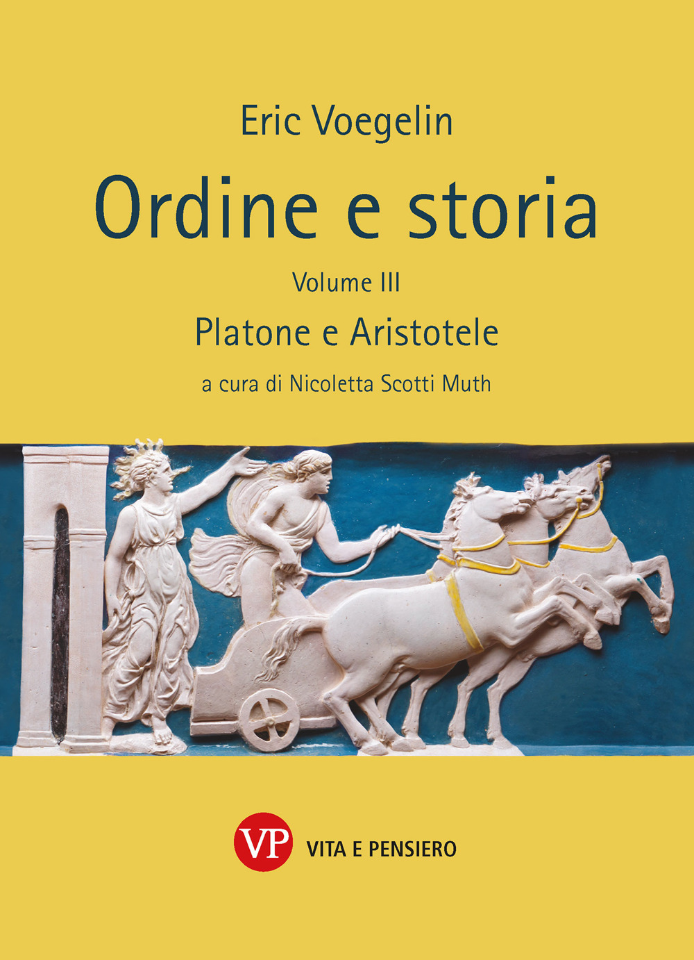 Ordine e storia. Vol. 3: Platone e Aristotele