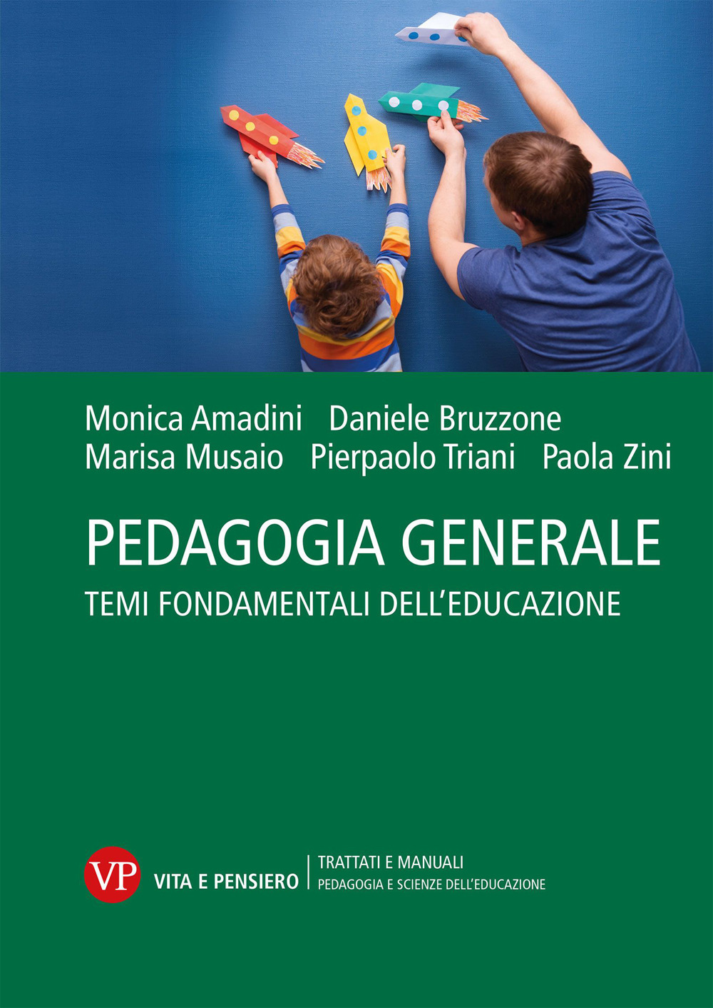 Pedagogia generale. Temi fondamentali dell'educazione