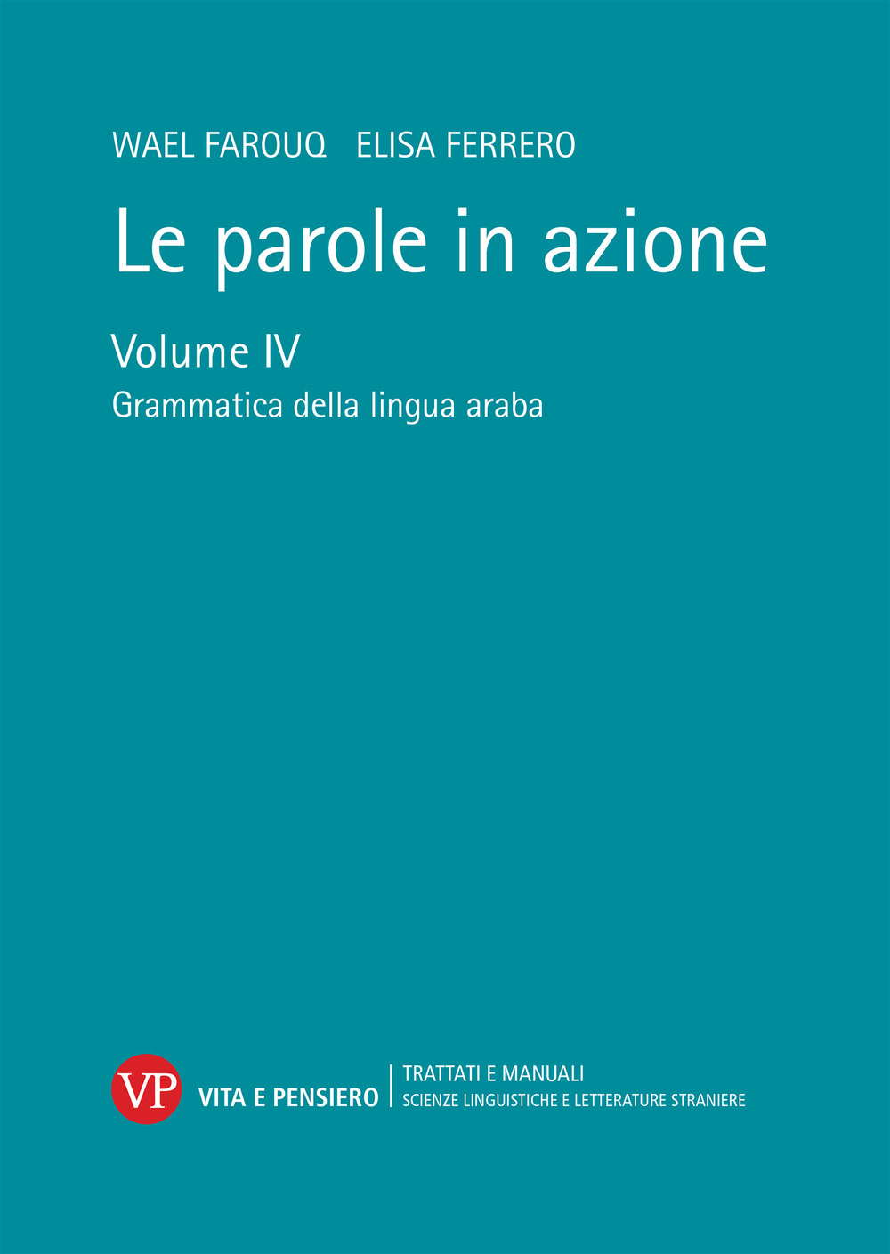 Le parole in azione. Vol. 4: Grammatica della lingua araba