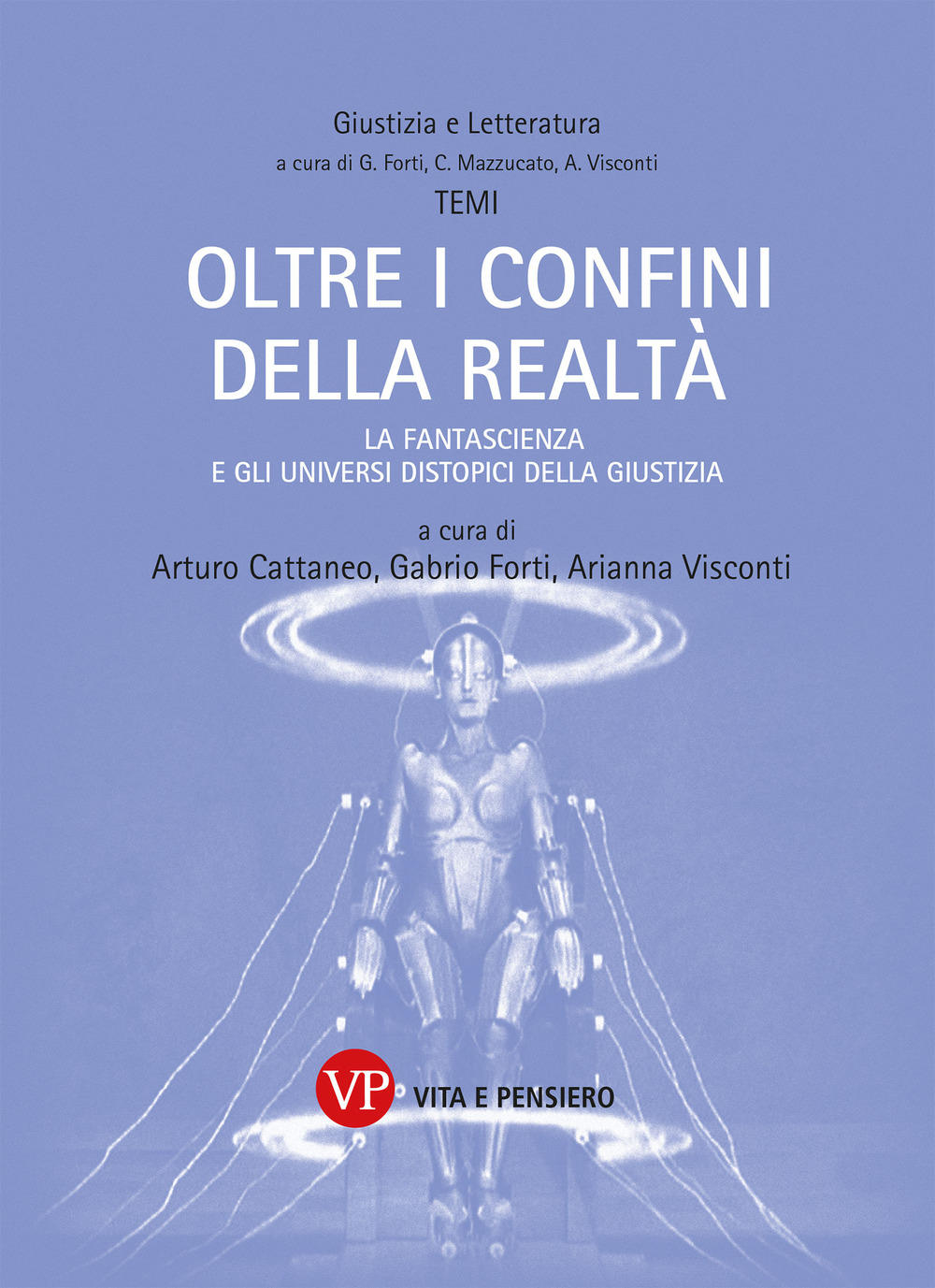 Oltre i confini della realtà. La fantascienza e gli universi distopici della Giustizia