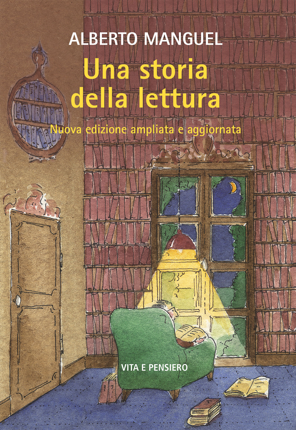 Una storia della lettura. Nuova ediz.